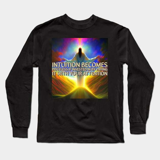 Intuition is priceless Long Sleeve T-Shirt by Awake-Aware